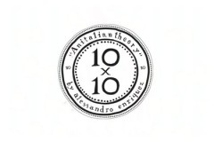 10x10 An Italian Theory